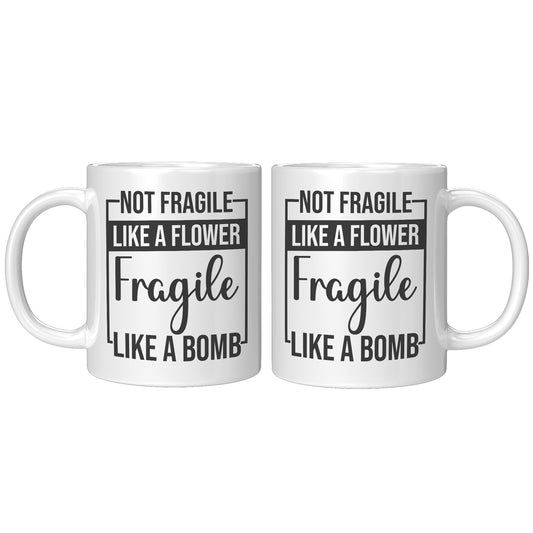 Not fragile like a flower