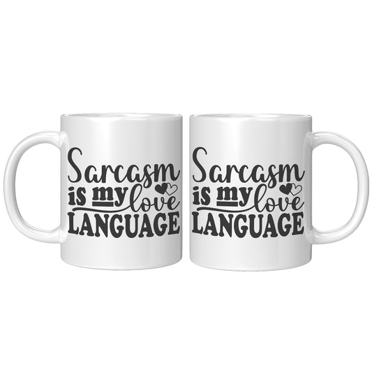 Sarcasm is my