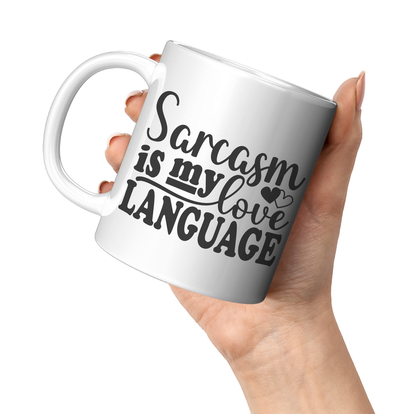Sarcasm is my
