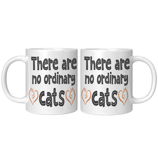 There are no ordinary cats