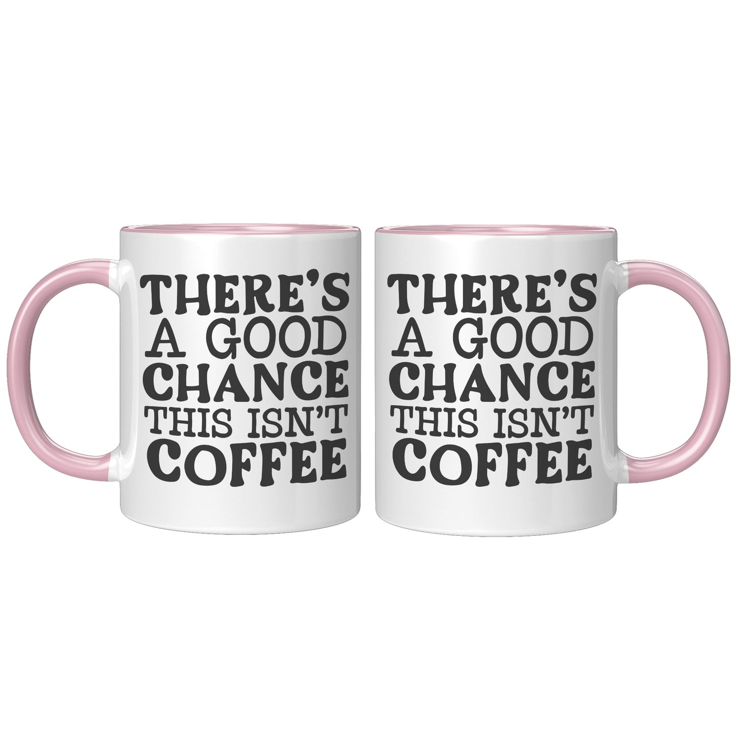 Theres a good chance this isn't coffee