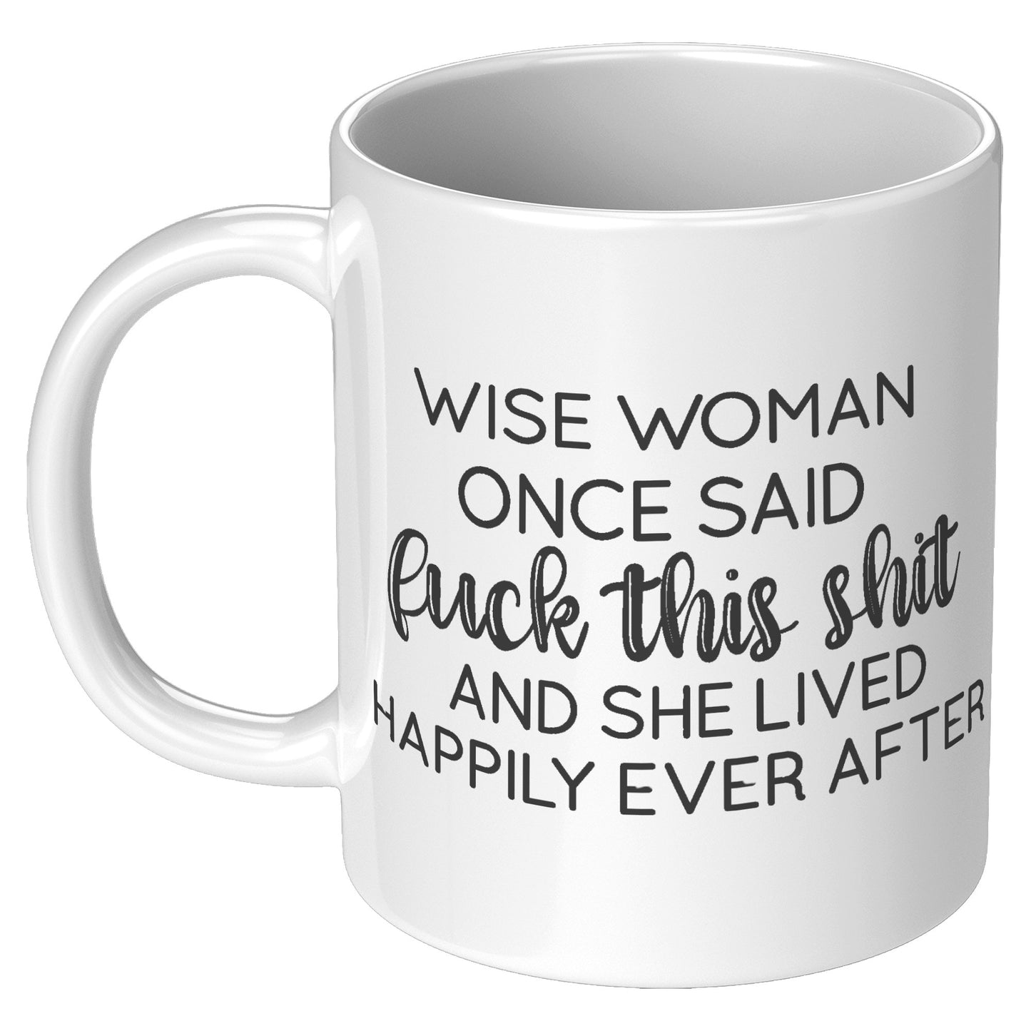 Wise women once said
