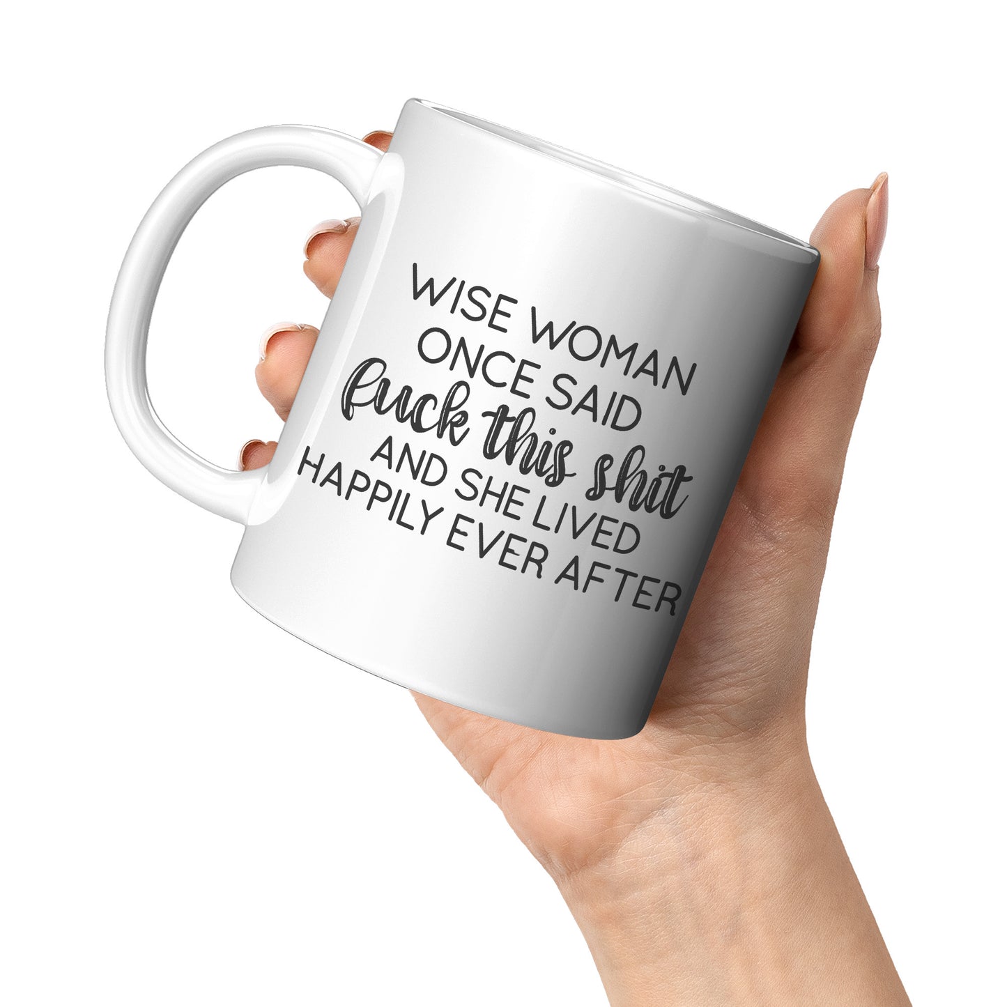 Wise women once said