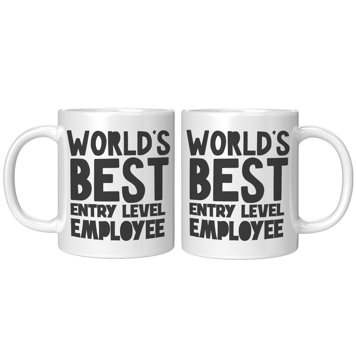 Worlds best entry level employee
