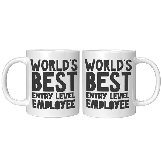 Worlds best entry level employee