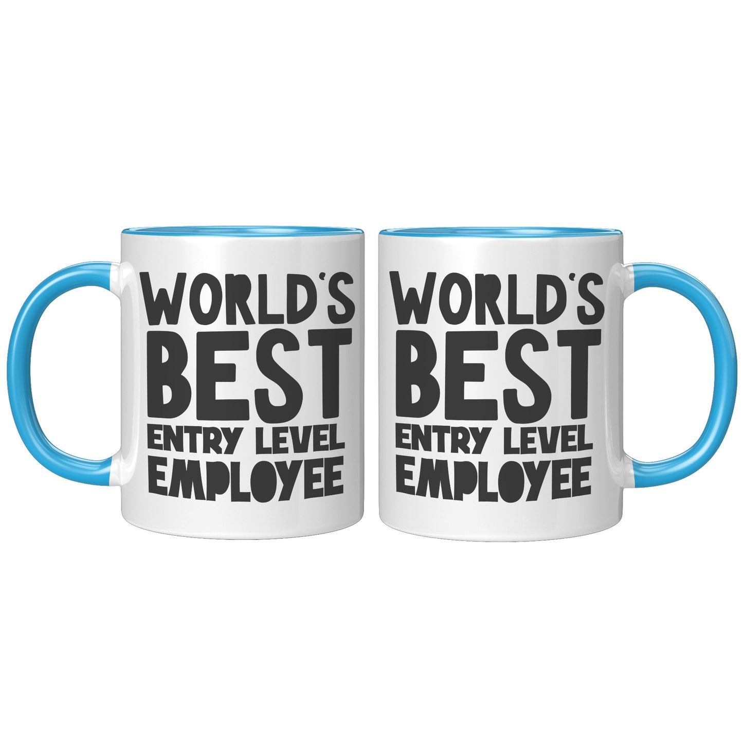Worlds best entry level employee