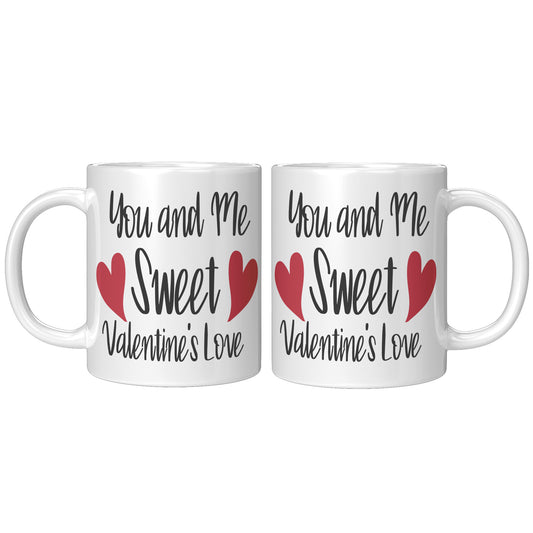 You and me sweet valentine's love
