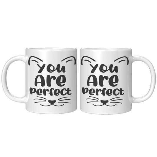 You are perfect