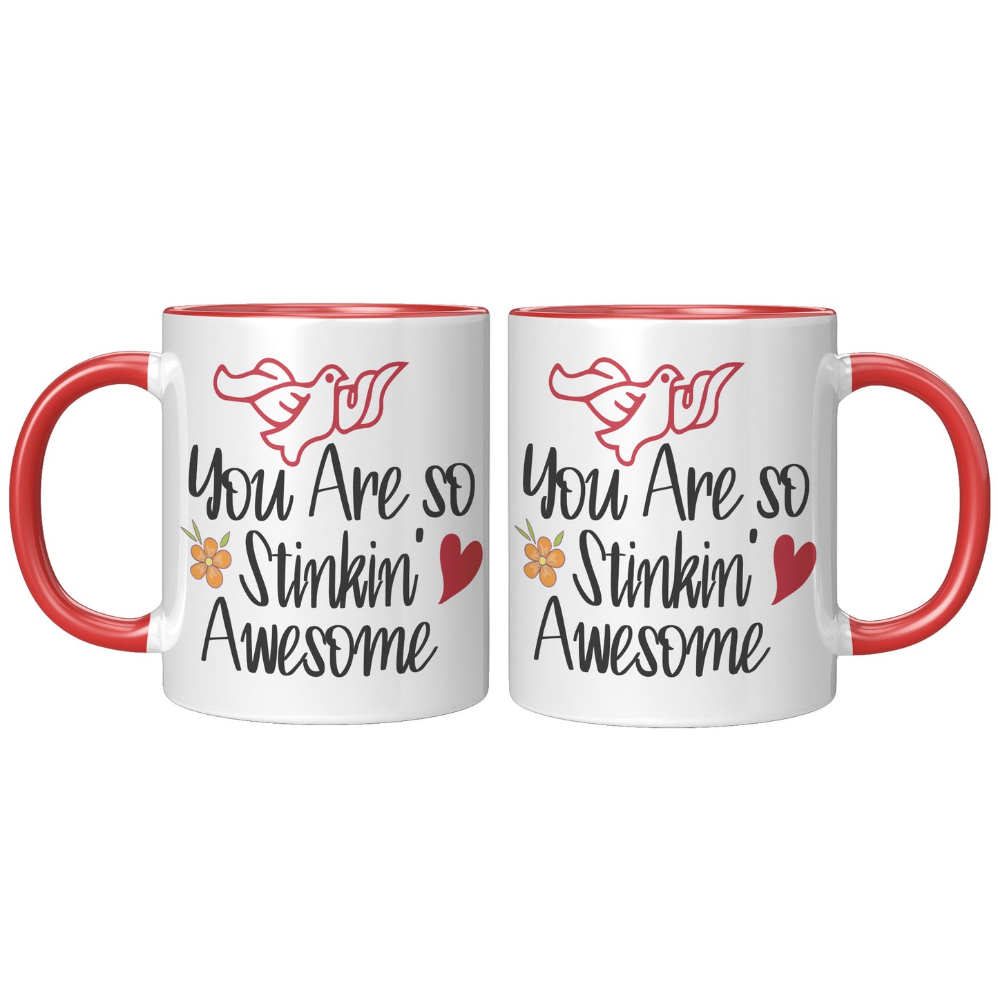 You are so stinkin' awesome