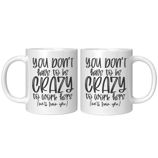 You don't have to be crazy 2