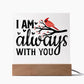 I Am Always With You | Square Acrylic -Black